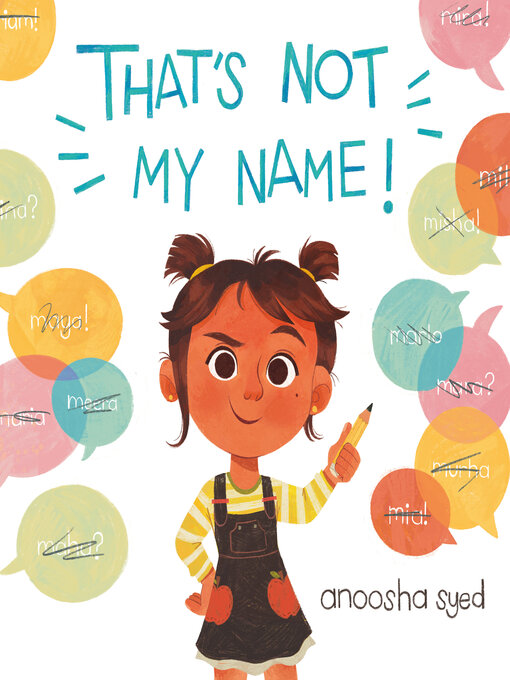 Title details for That's Not My Name! by Anoosha Syed - Available